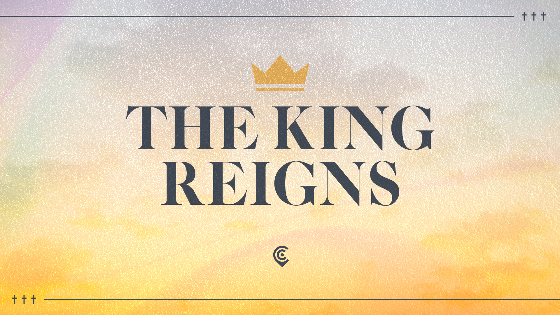 Easter 2022 - The King Reigns