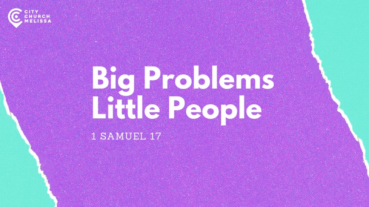 Big Problems, Little People (1 Sam 17) Image
