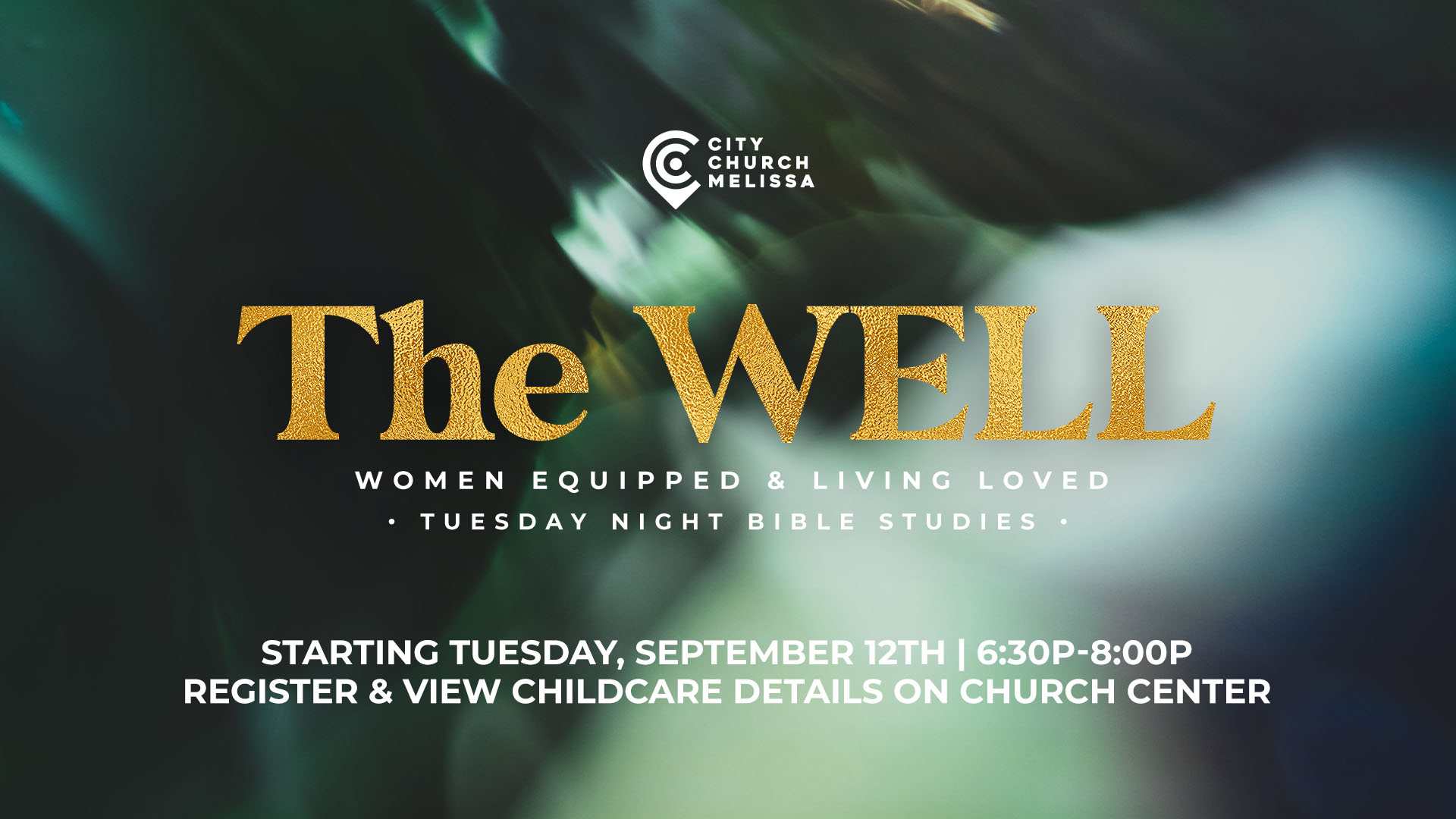 Come to the WELL (Ladies Tuesday Night Bible Study), kicking off September 12th! The WELL stands for Women Equipped and Living Loved. We are diving into community this semester by coming together every Tuesday night from 6:30p-8:00p for worship, Bible Study, and fellowship. <a href="https://citychurchmelissa.churchcenter.com/registrations/events/1876345">REGISTER HERE</A>